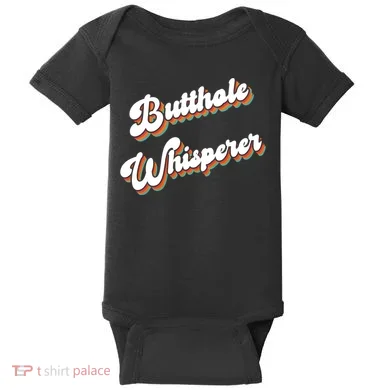 Butthole Whisperer Baby Bodysuit