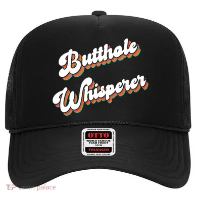Butthole Whisperer Hat
