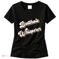 Butthole Whisperer Women's T-Shirt thumb 0