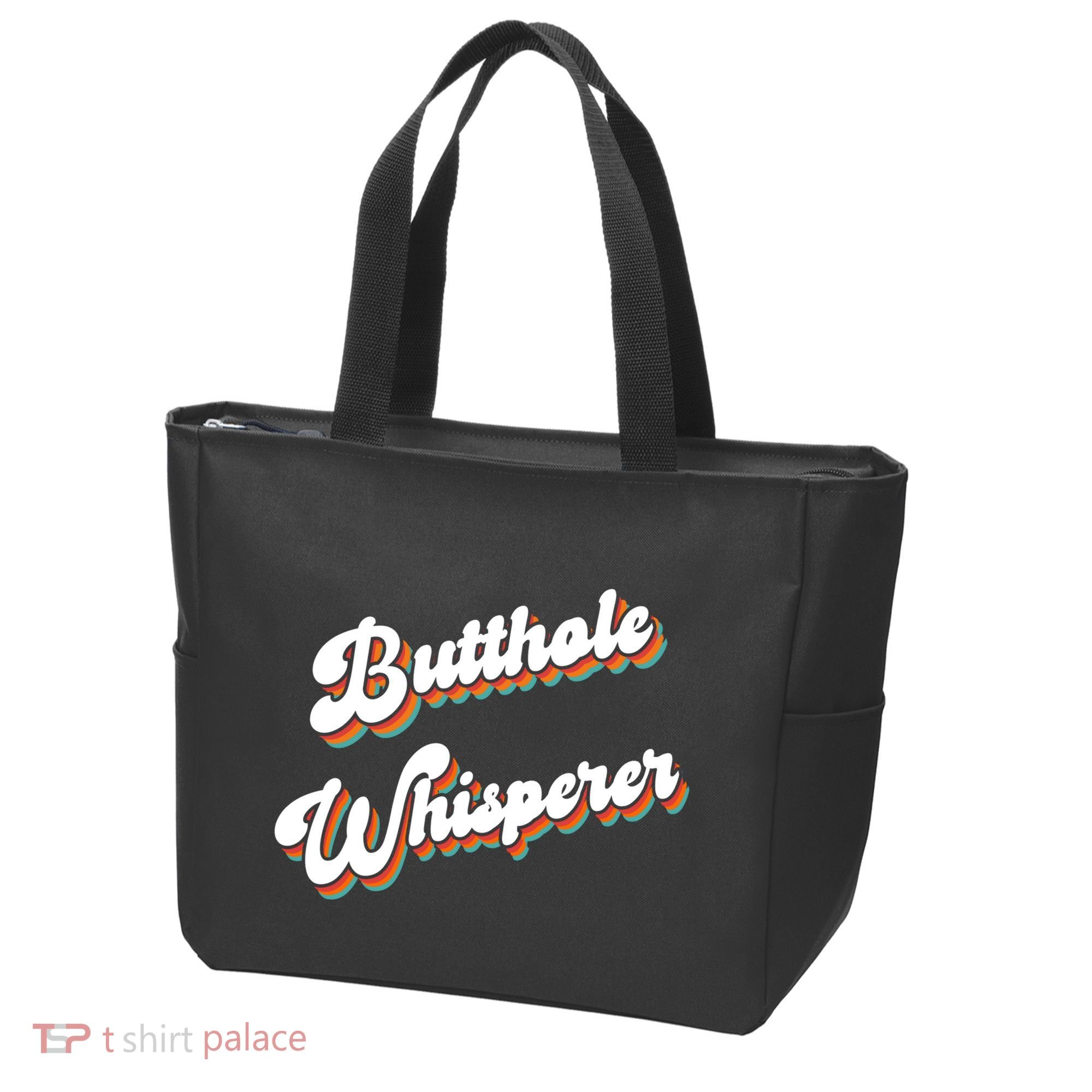 Butthole Whisperer Tote Bag