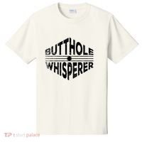 Butthole Whisperer T-Shirt thumb 0