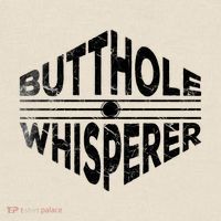 Butthole Whisperer T-Shirt thumb 2