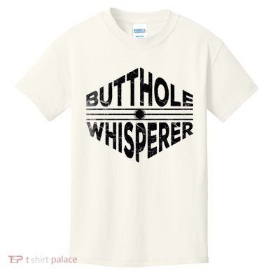 Butthole Whisperer Kids T-Shirt
