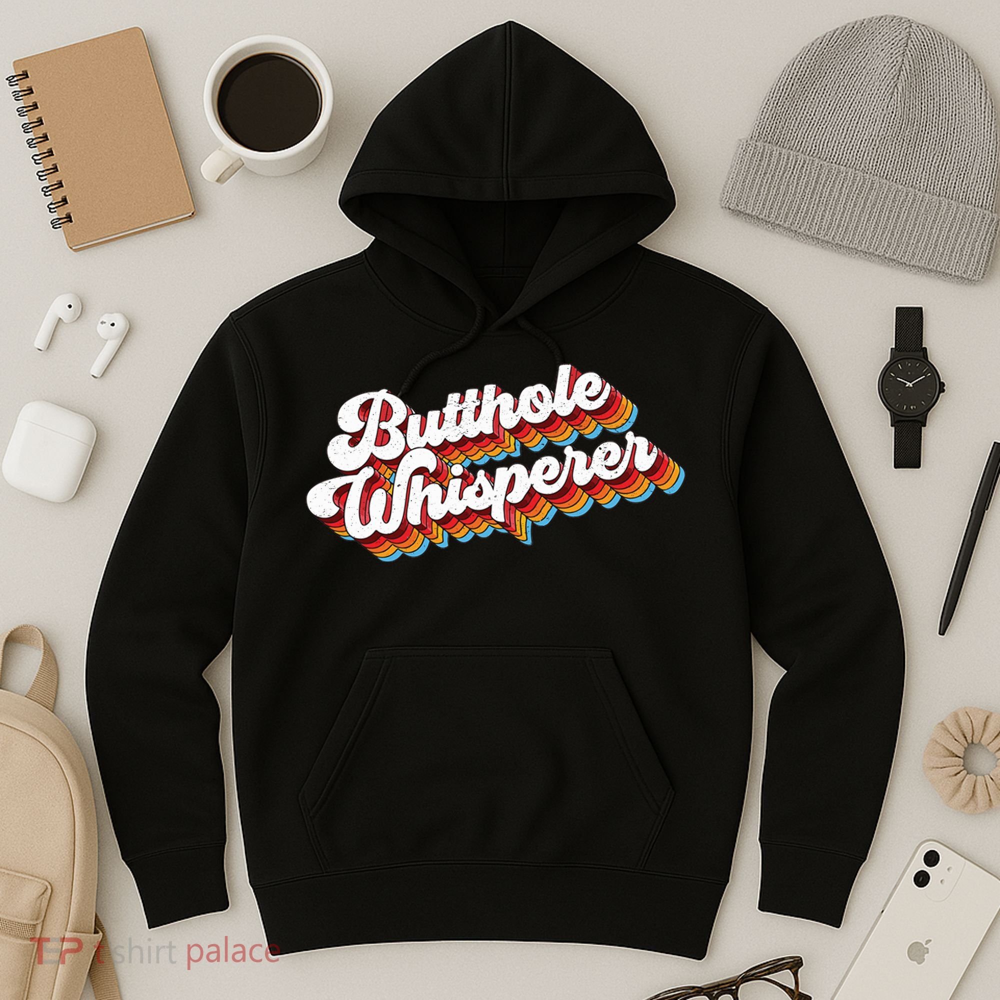 Butthole Whisperer Hoodie