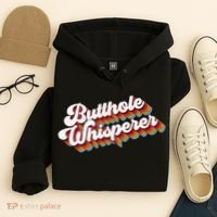 Butthole Whisperer Hoodie thumb 4