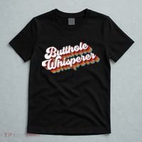 Butthole Whisperer T-Shirt thumb 5