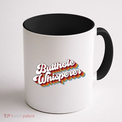 Butthole Whisperer Coffee Mug back
