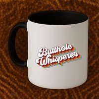 Butthole Whisperer Coffee Mug thumb 2