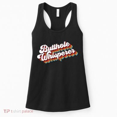 Butthole Whisperer Women's Tank Top