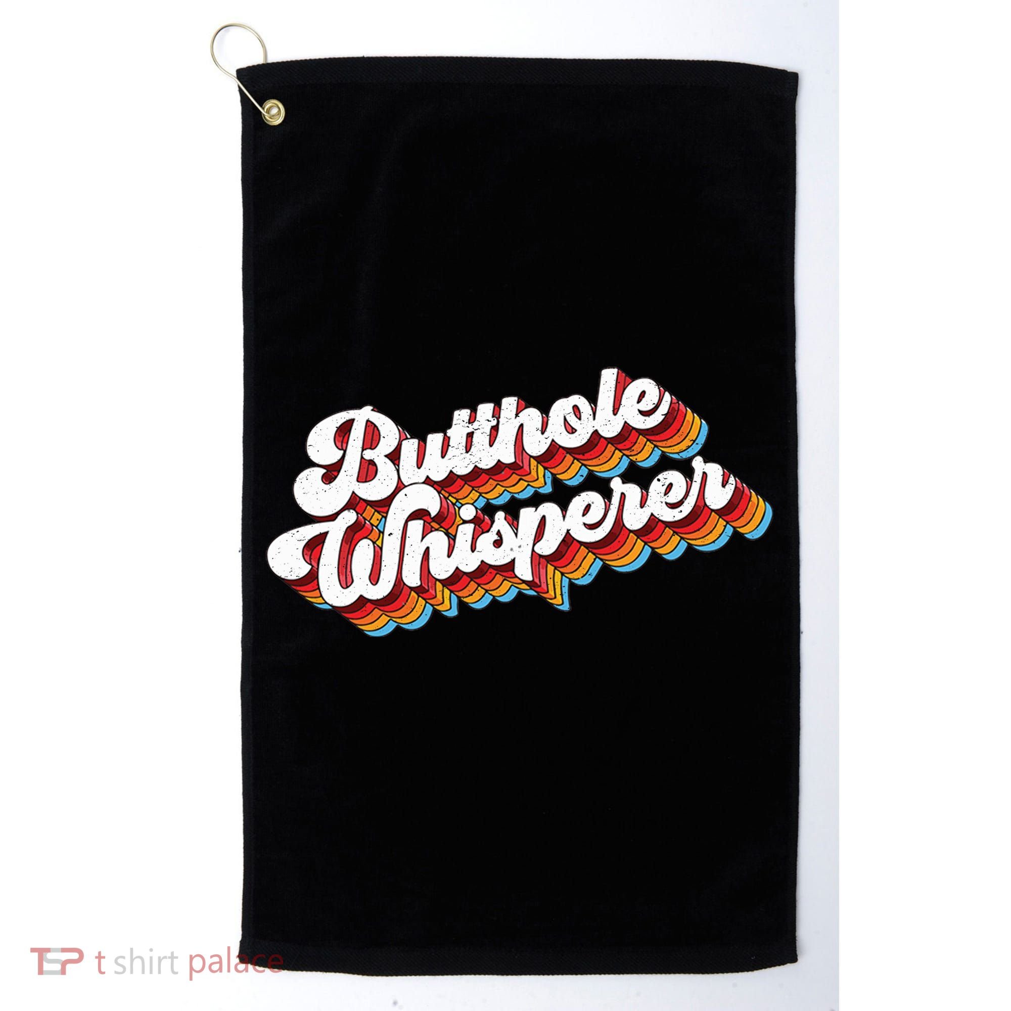 Butthole Whisperer Golf Towel