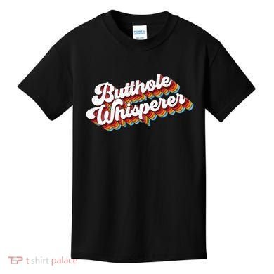 Butthole Whisperer Kids T-Shirt