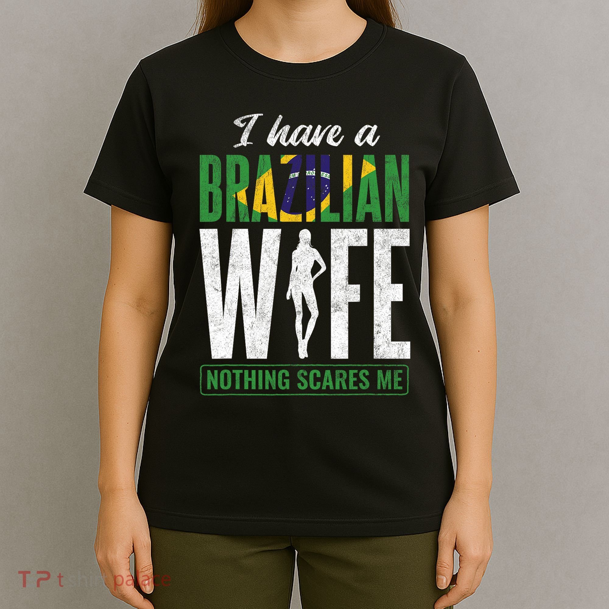 Brazilian Wife Brazilian Woman Brazil T-Shirt
