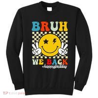 Bruh We Back Happy First Day Of School Teachers Sweatshirt thumb 0