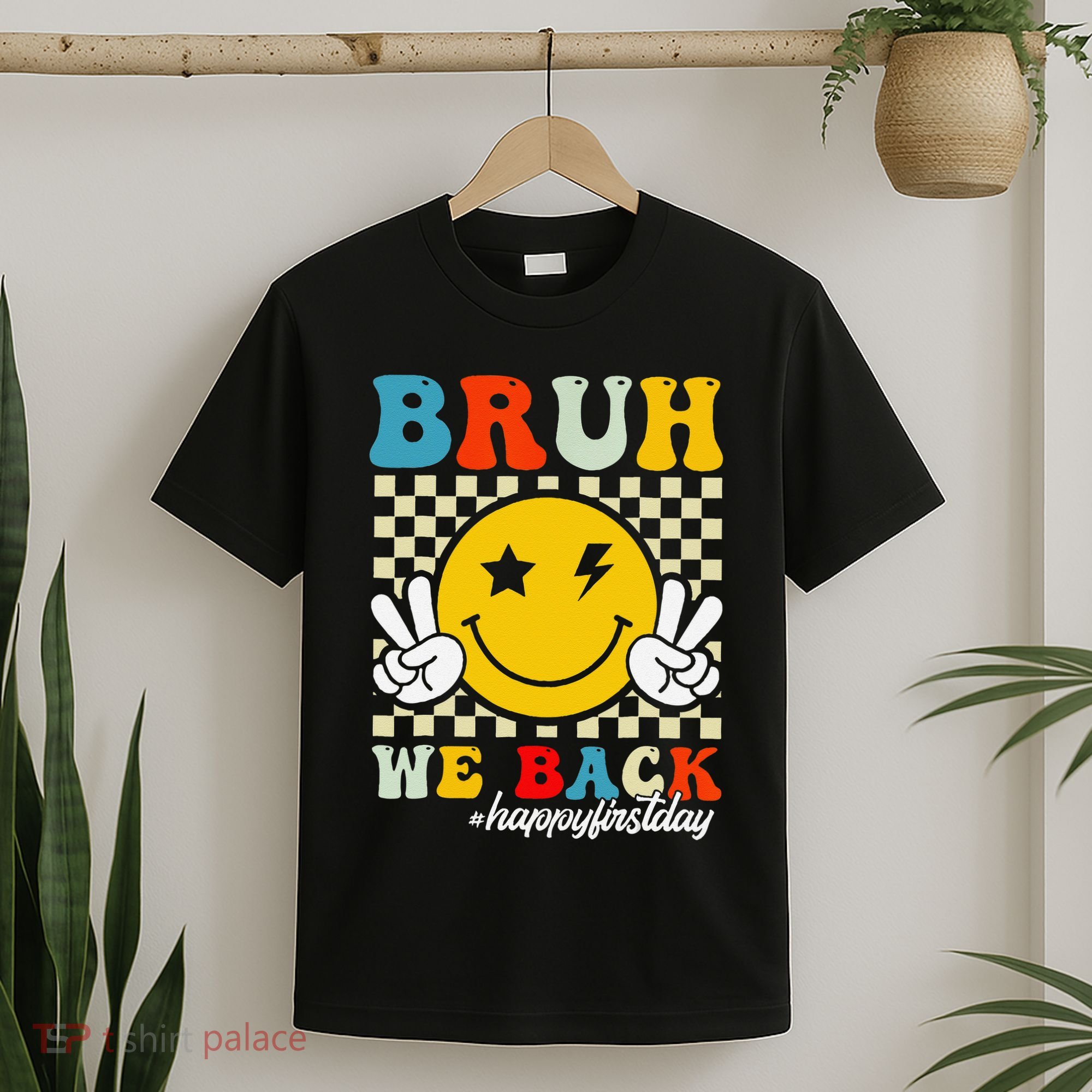 Bruh We Back Happy First Day Of School Teachers T-Shirt
