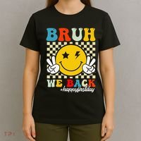 Bruh We Back Happy First Day Of School Teachers T-Shirt thumb 4