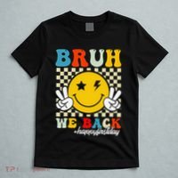 Bruh We Back Happy First Day Of School Teachers T-Shirt thumb 5