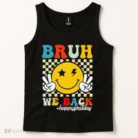 Bruh We Back Happy First Day Of School Teachers Tank Top thumb 2