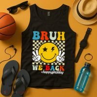 Bruh We Back Happy First Day Of School Teachers Tank Top thumb 4