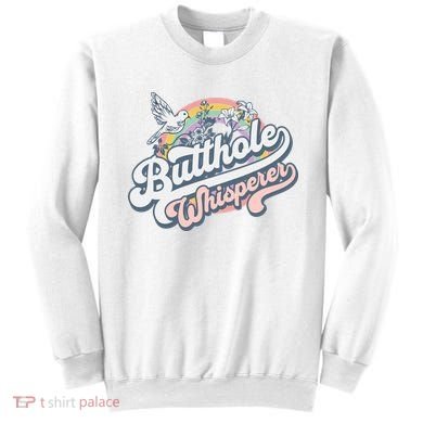 Butthole Whisperer Sweatshirt