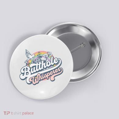 Butthole Whisperer Button