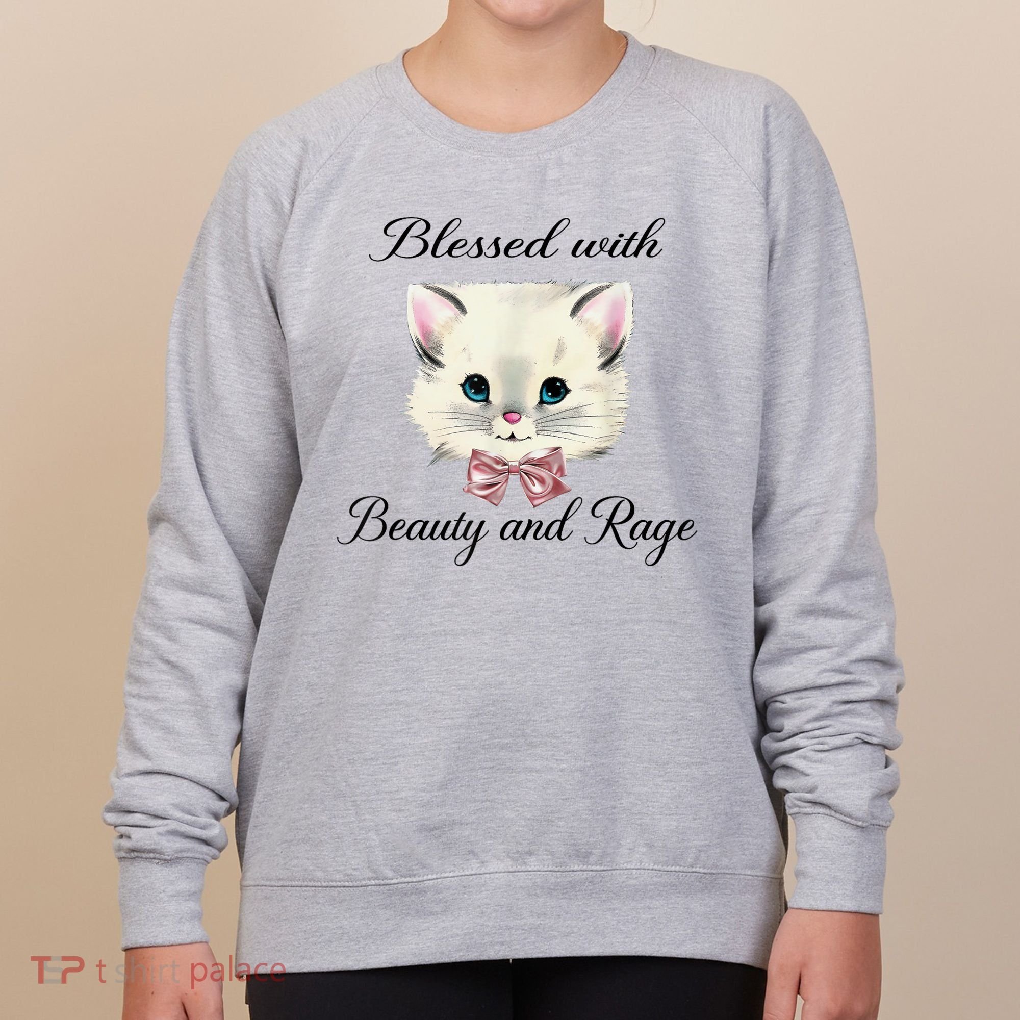 Blessed With Beauty And Rage Cute Lovely Cat Women's Sweatshirt
