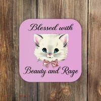 Blessed With Beauty And Rage Cute Lovely Cat Coaster thumb 0