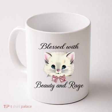 Blessed With Beauty And Rage Cute Lovely Cat Coffee Mug