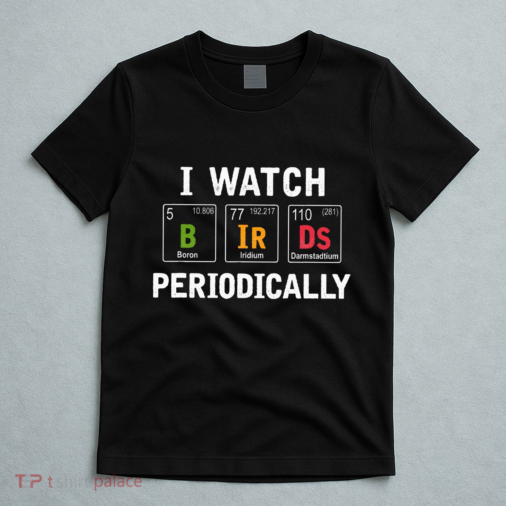 Bird Watcher Bird Watching Birding Bird Lover T-Shirt