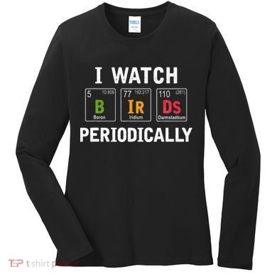Bird Watcher Bird Watching Birding Bird Lover Women's Long Sleeve Shirt