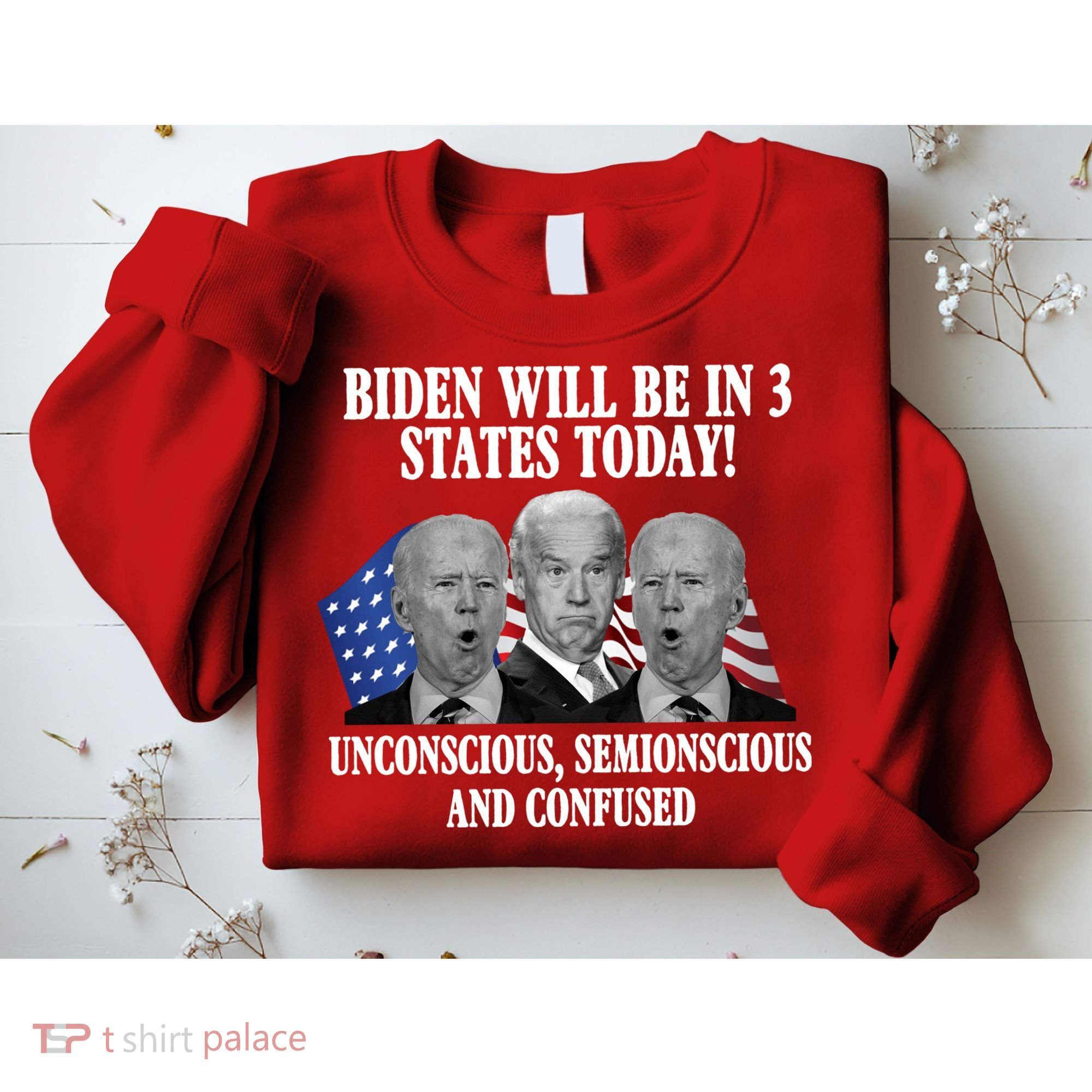 Biden Will Be In 3 States Today Funny Confused Joe Biden Sweatshirt