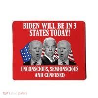 Biden Will Be In 3 States Today Funny Confused Joe Biden Mousepad thumb 0