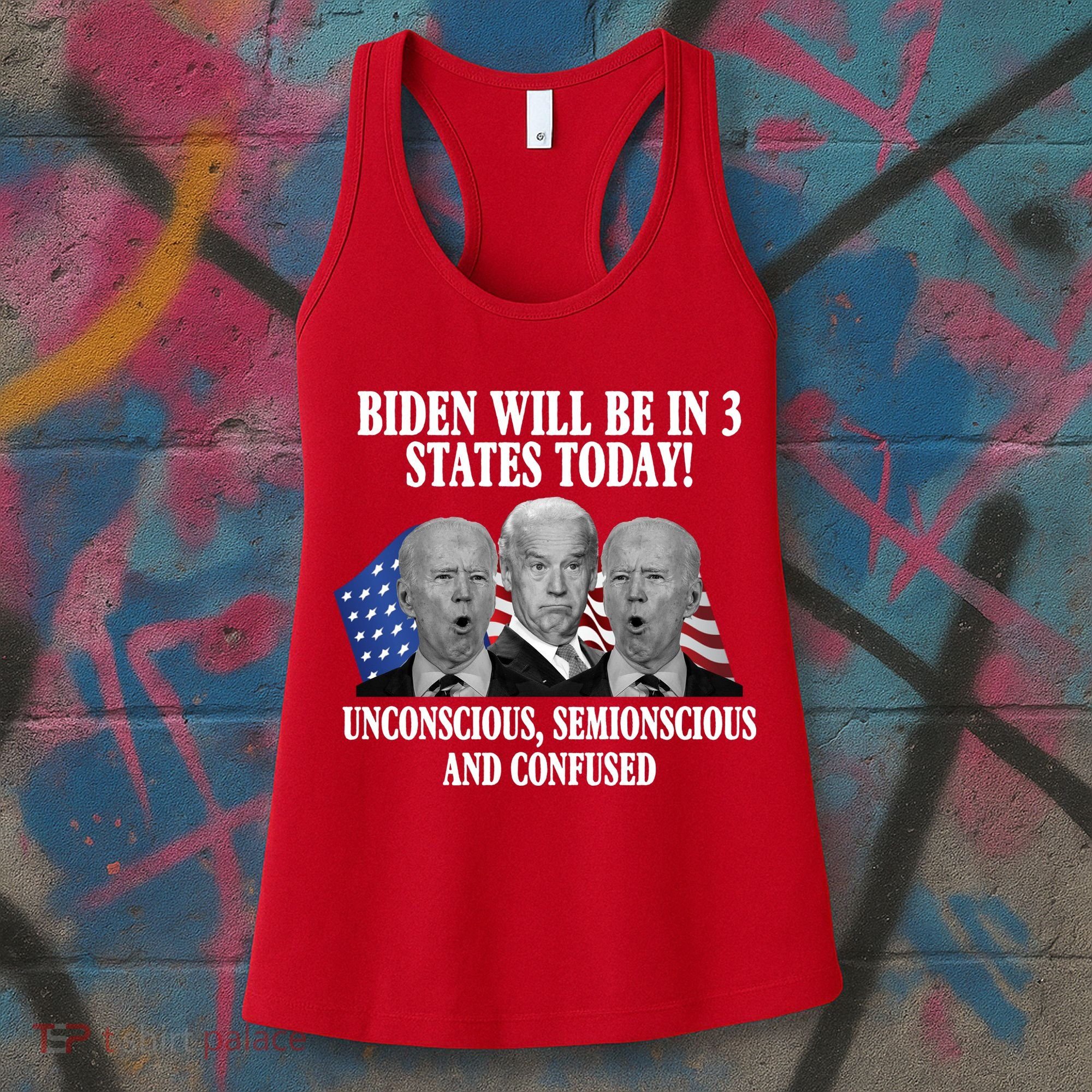 Biden Will Be In 3 States Today Funny Confused Joe Biden Women's Tank Top