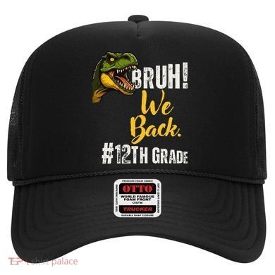 Bruh We Back 12th Grade Dinosaur Lovers Hat