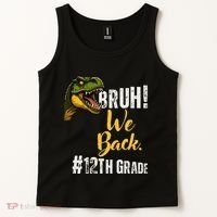 Bruh We Back 12th Grade Dinosaur Lovers Tank Top thumb 2