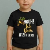 Bruh We Back 12th Grade Dinosaur Lovers Toddler T-Shirt thumb 2