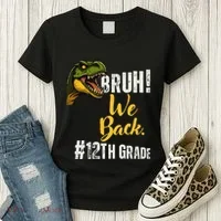 Bruh We Back 12th Grade Dinosaur Lovers Women's T-Shirt thumb 3