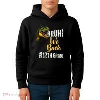 Bruh We Back 12th Grade Dinosaur Lovers Kids Hoodie thumb 4