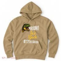 Bruh We Back 12th Grade Dinosaur Lovers Hoodie thumb 0