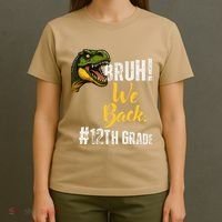 Bruh We Back 12th Grade Dinosaur Lovers T-Shirt thumb 4