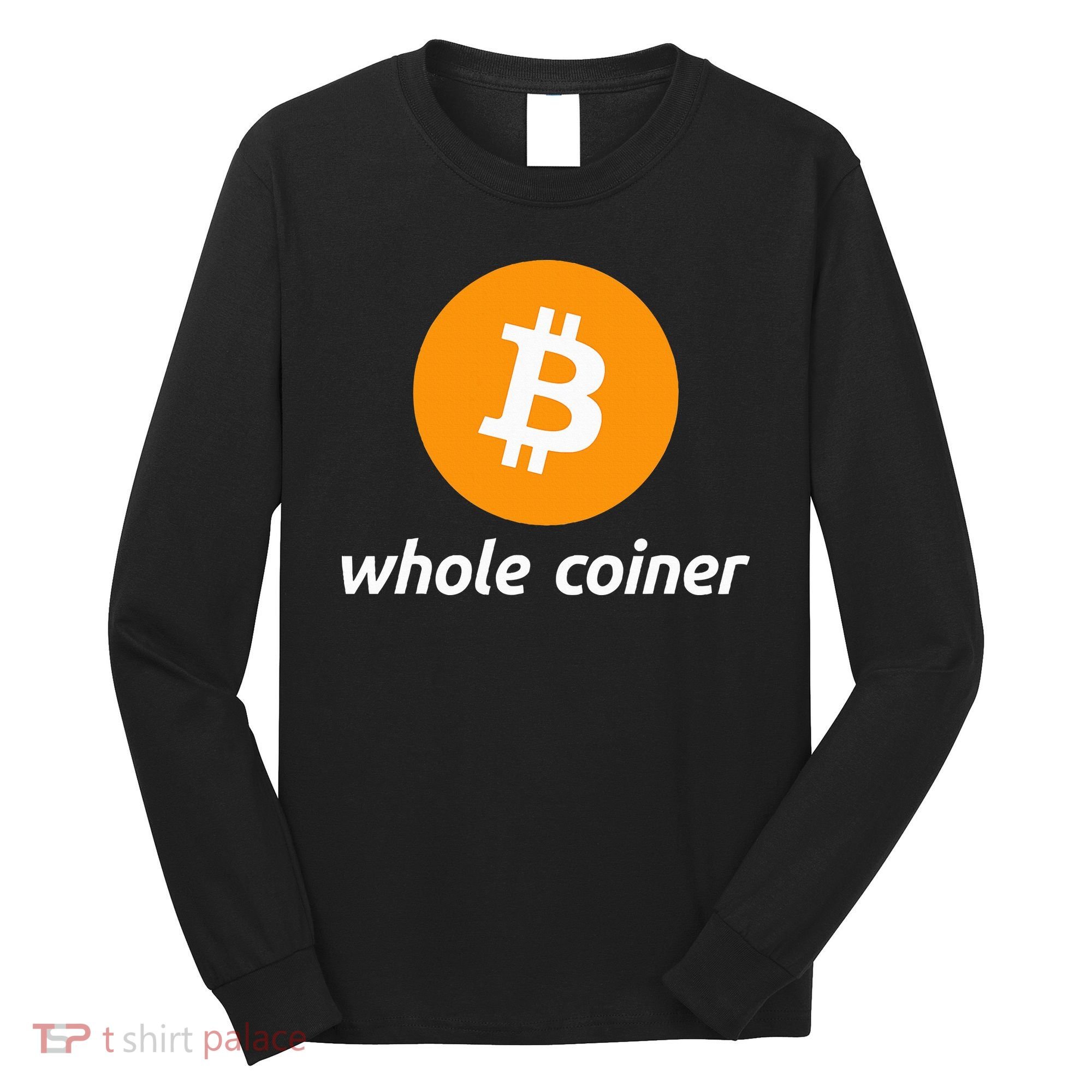Bitcoin Whole Coiner Long Sleeve Shirt
