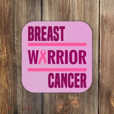 Breast Warrior Cancer Ribbon Coaster