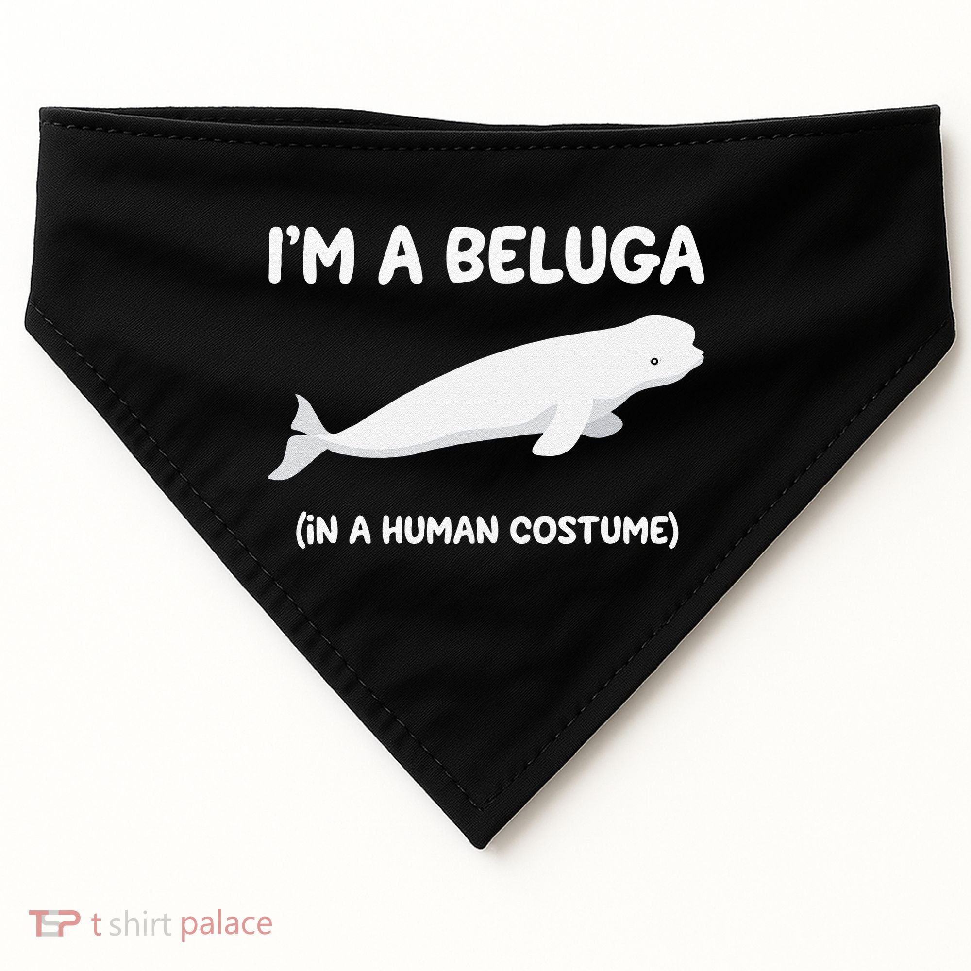 Beluga Whale Costume I'm A Beluga In A Human Costume Funny USA-Made Doggie Bandana