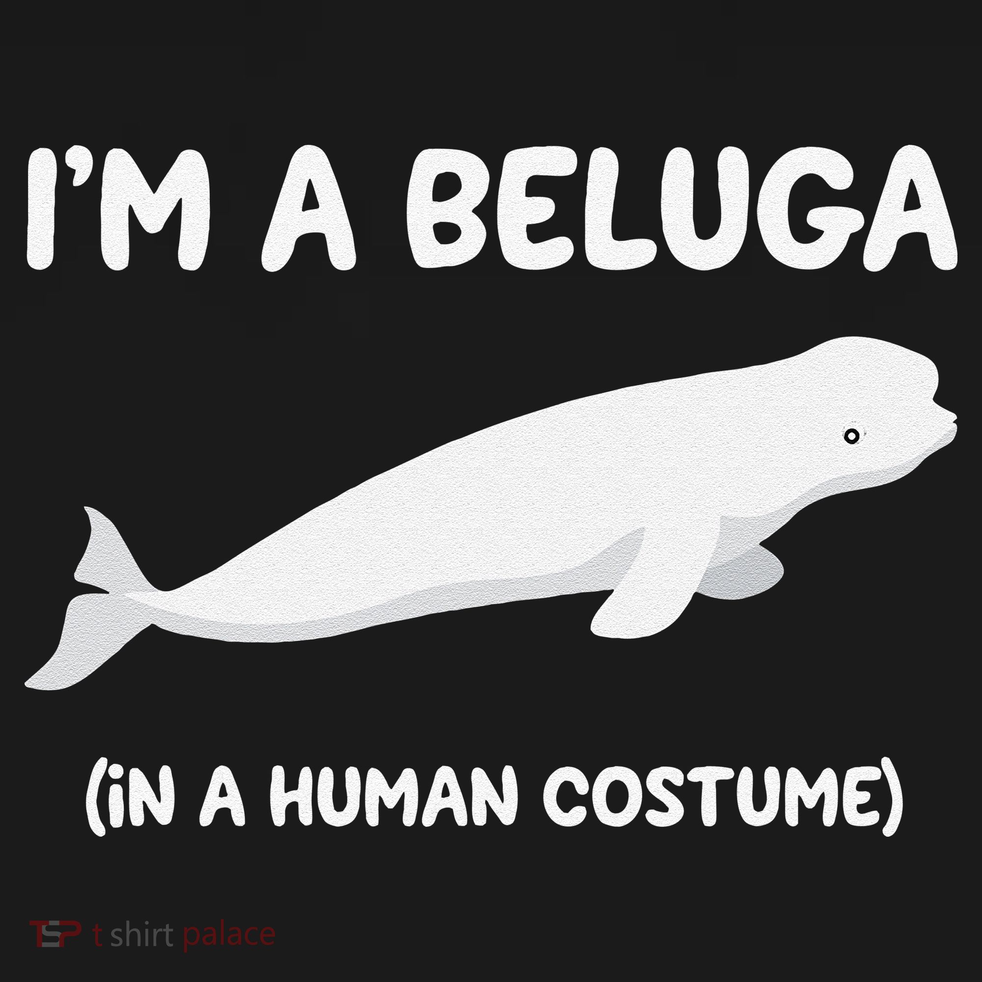 Beluga Whale Costume I'm A Beluga In A Human Costume Funny Tank Top