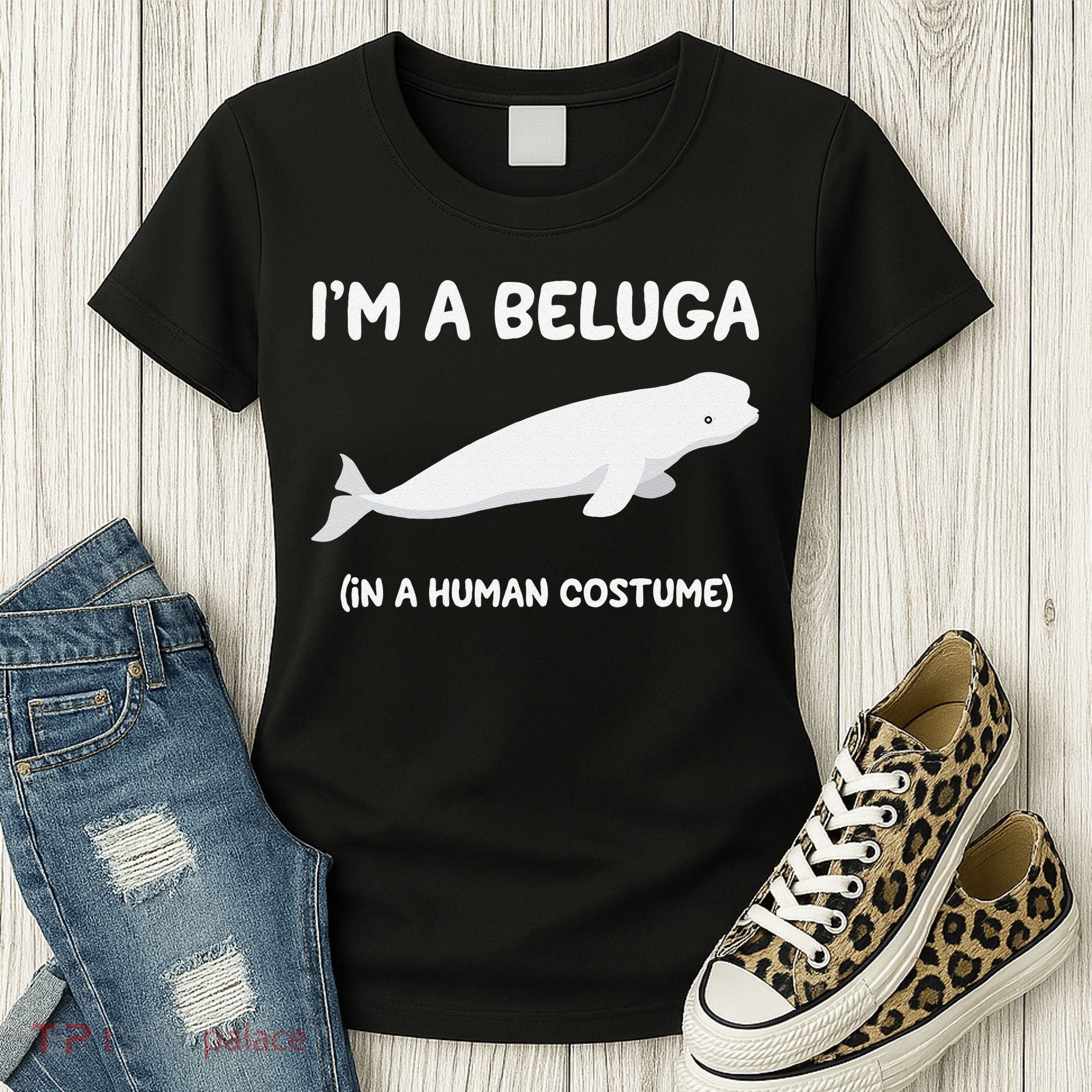 Beluga Whale Costume I'm A Beluga In A Human Costume Funny Women's T-Shirt