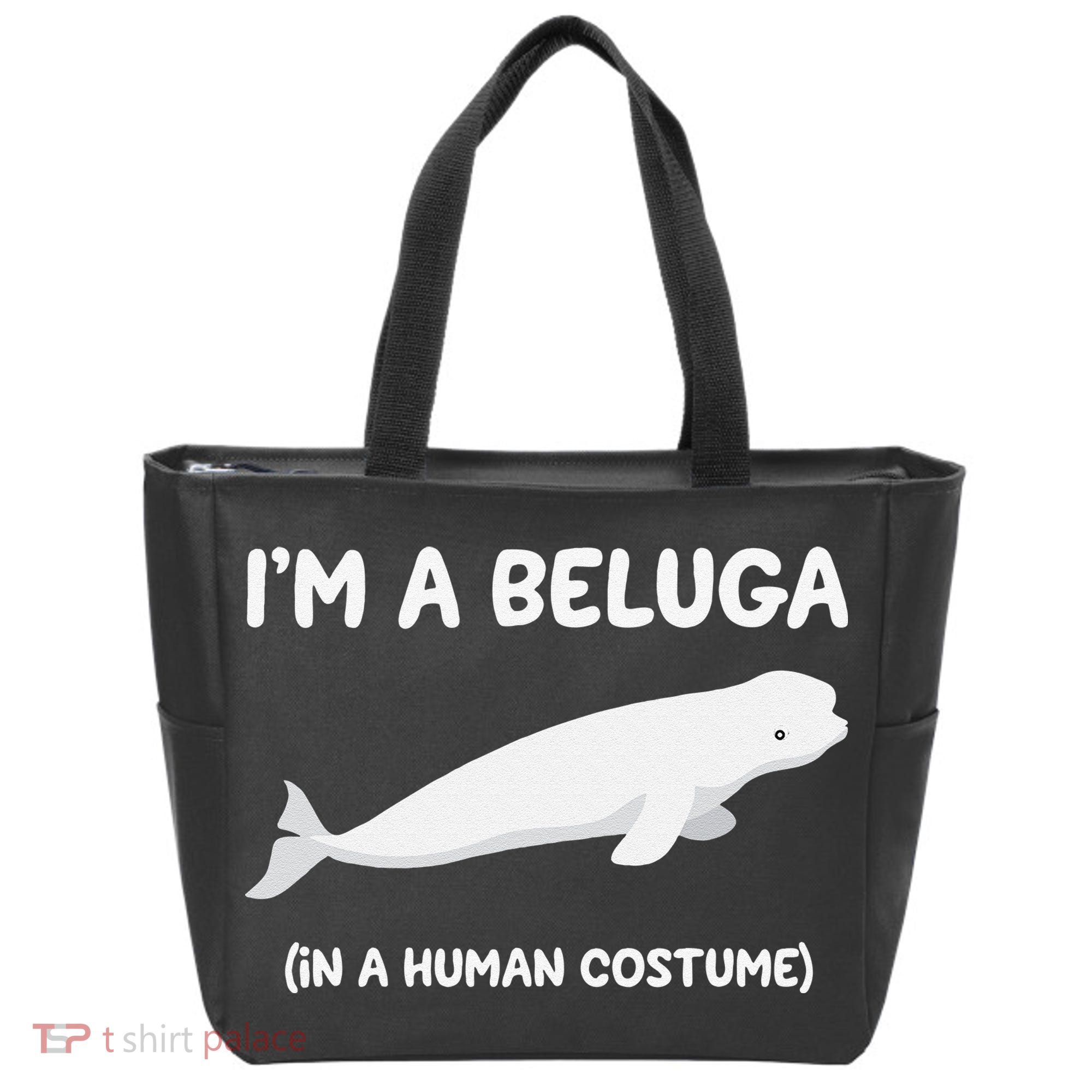 Beluga Whale Costume I'm A Beluga In A Human Costume Funny Tote Bag