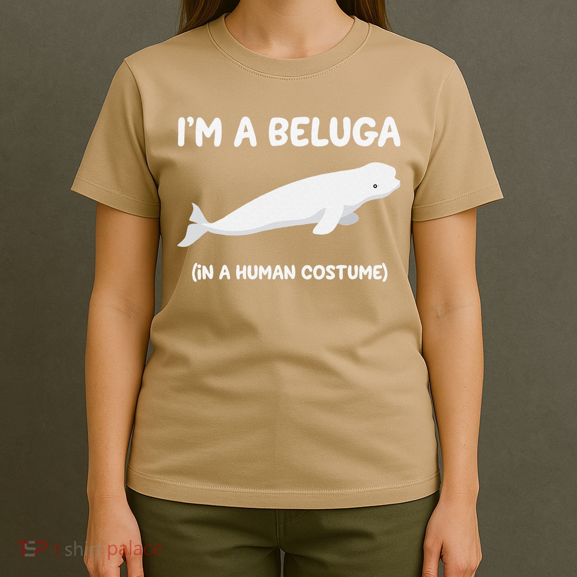 Beluga Whale Costume I'm A Beluga In A Human Costume Funny T-Shirt