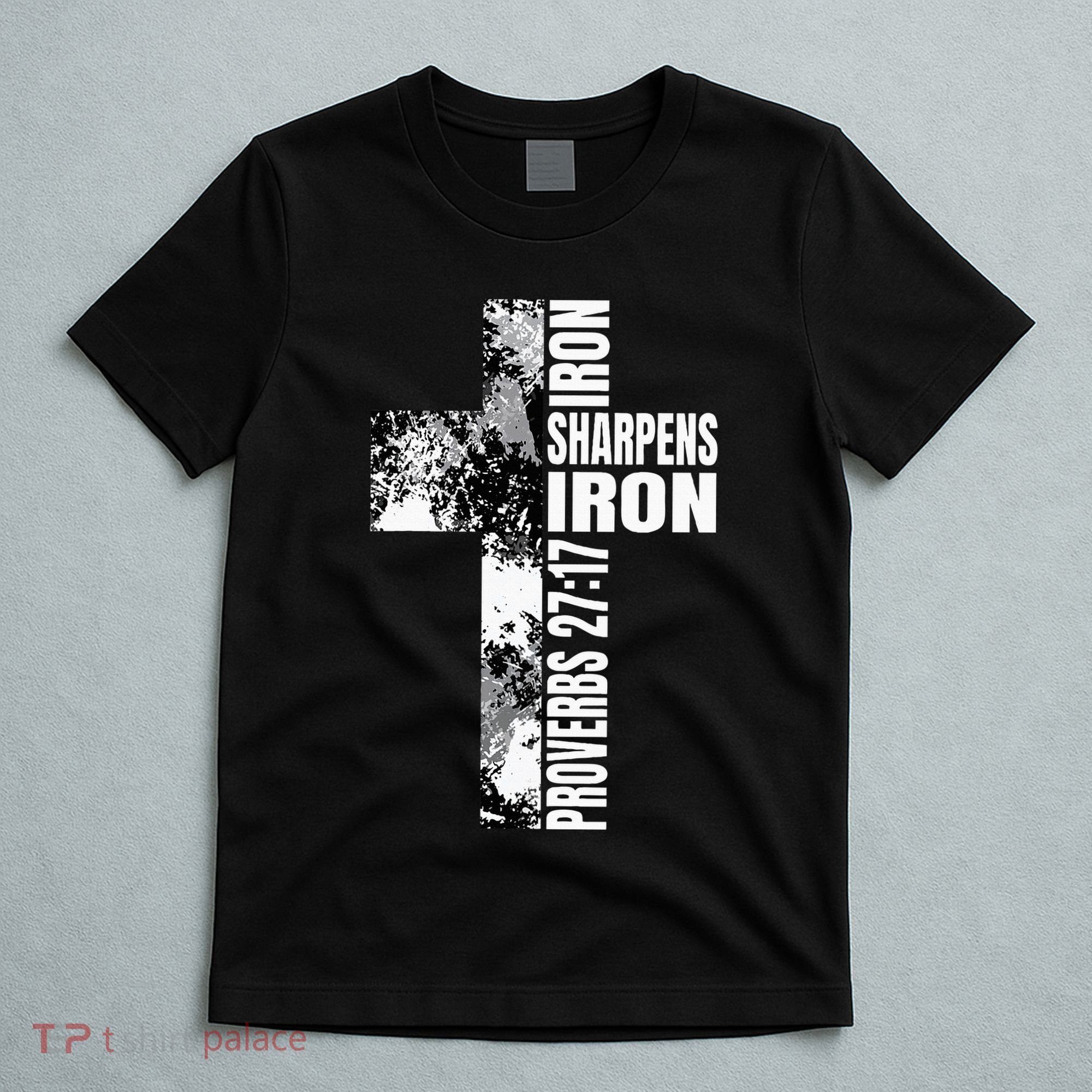 Black White Cross Iron Sharpens Iron Verse Christian Couples T-Shirt