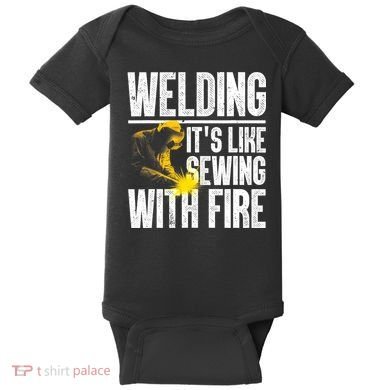 Best Welding Design Welder Welding Metal Weld Baby Bodysuit