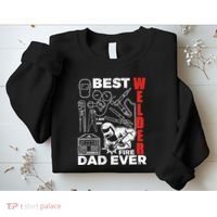 Best Welder Dad Ever Sweatshirt thumb 2