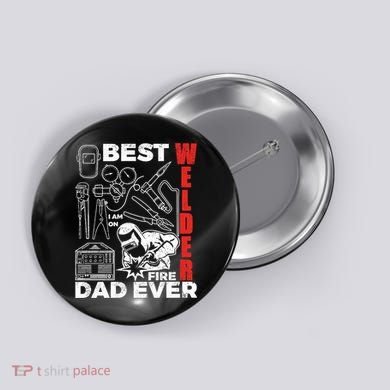 Best Welder Dad Ever Button